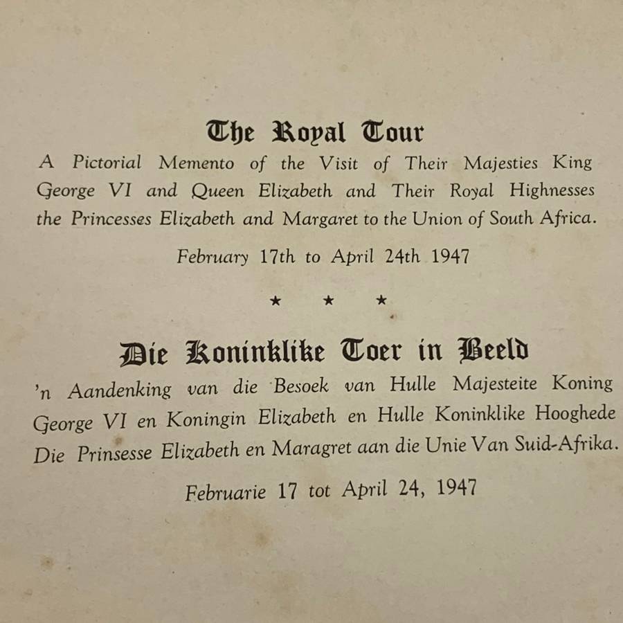 The `Royal 1947 Tour in South Africa` Pictorial Memento (English & Afrikaans)