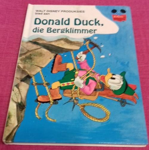 Donald Duck, die Bergklimmer deur Sonia Gouws (Hardeband)