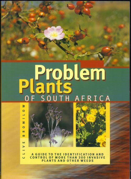 Problem Plants of South Africa Revised Edition by Clive Bromilow