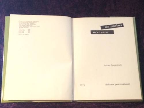 Die Ysterkoei Moet Sweet Hardcover ¿ 1974 by Breyten Breytenbach