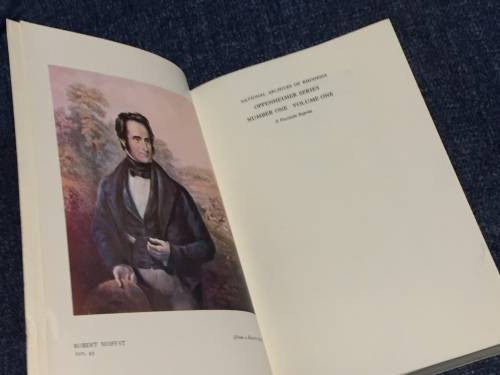The Matabele Journals of Robert Moffat 1829 - 1860 Two Volumes