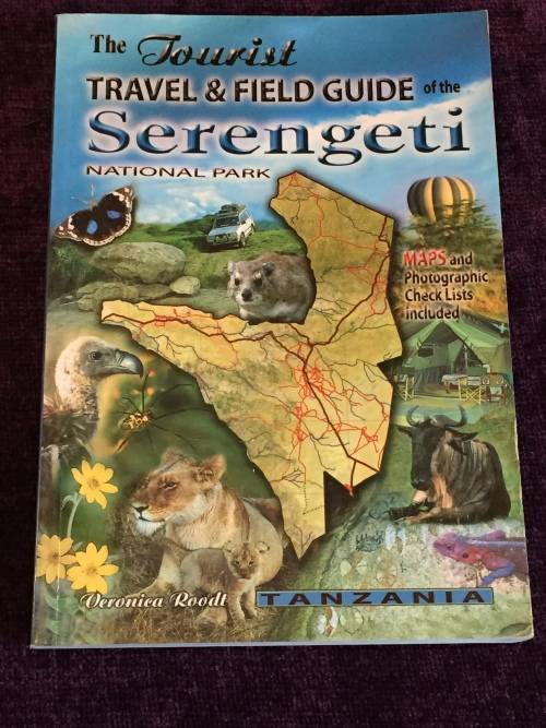 The Tourist Travel and Field Guide of the Serengeti National Park