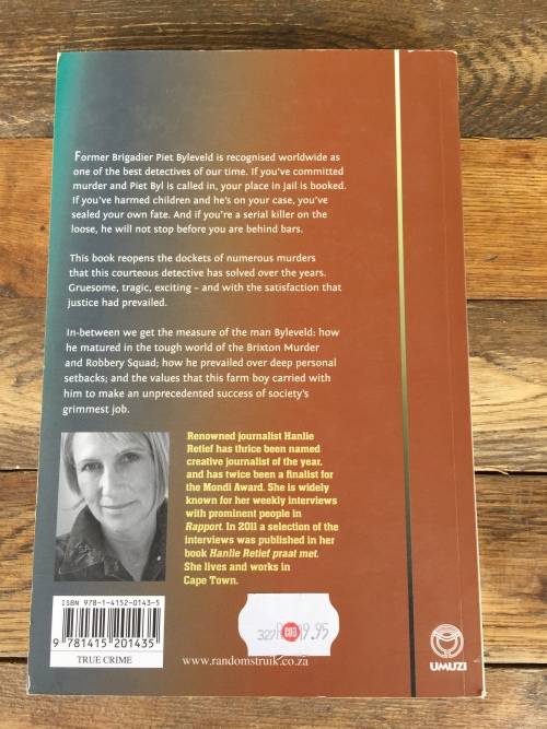 Byleveld Dossier of a Serial Sleuth Hanlie Retief