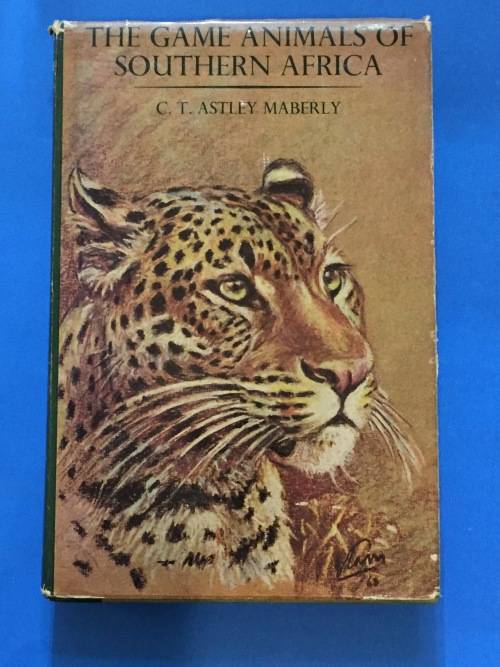 The Game Animals of Southern Africa C.T. Astley Mabery | First Edition 1963