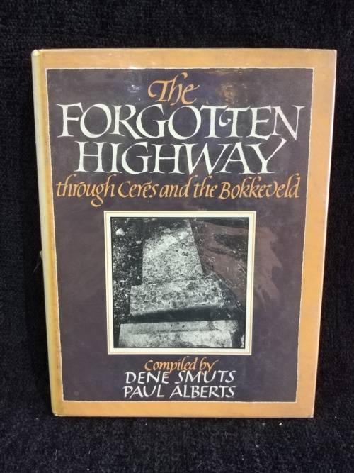 The Forgotten Highway by Dene Smuts and Paul Albert | Through Ceres and the Bokkveld