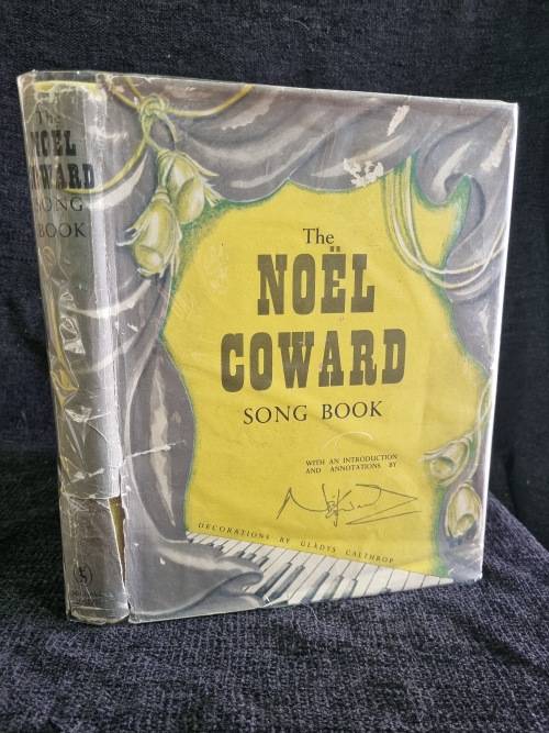 The Noel Coward Song Book With an Introduction and Annotations by Noel Coward