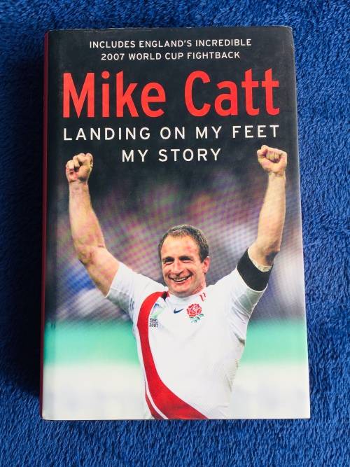 Landing on My Feet: My Story by Mike Catt