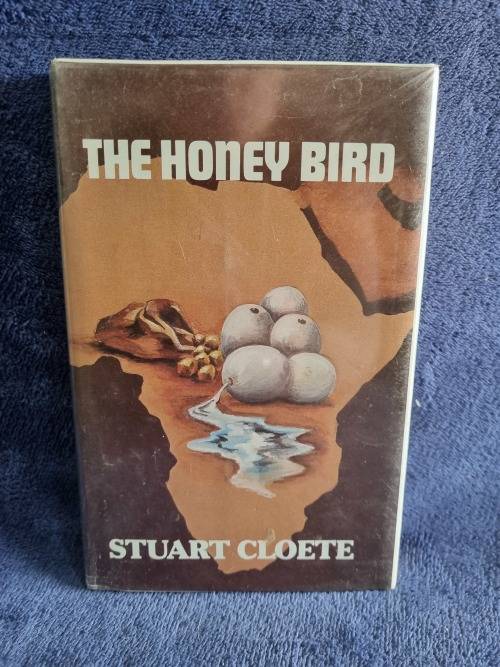 The Honey Bird by Stuart Cloete