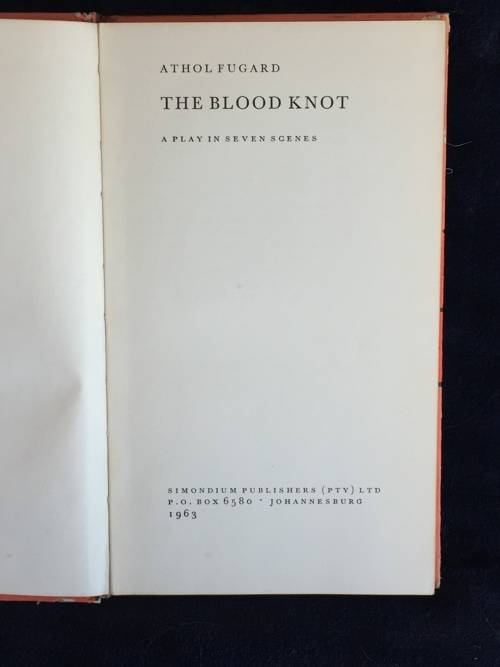 The Blood Knot by Athol Fugard ~ A Play in Seven Scenes | Scarce First Edition 1963
