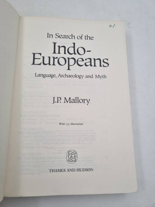 In Search of the Indo-Europeans: Language, Archaeology and Myth by J.P. Mallory