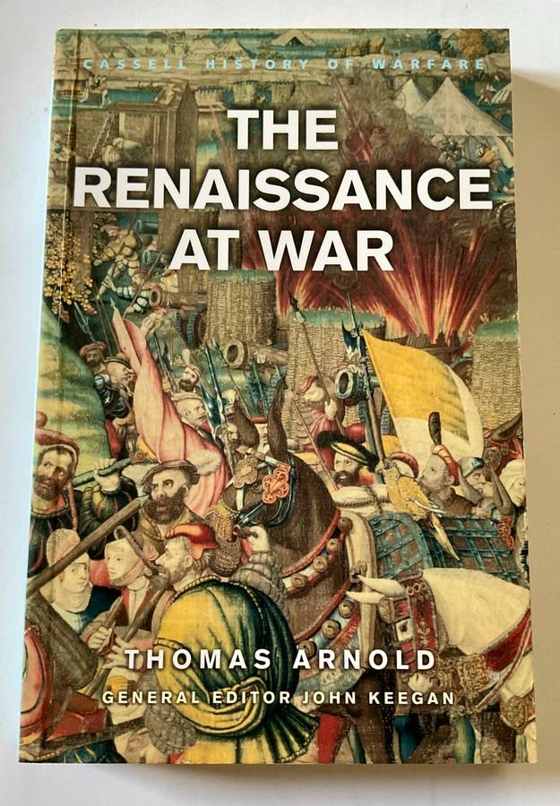 The Renaissance at War by Thomas Arnold