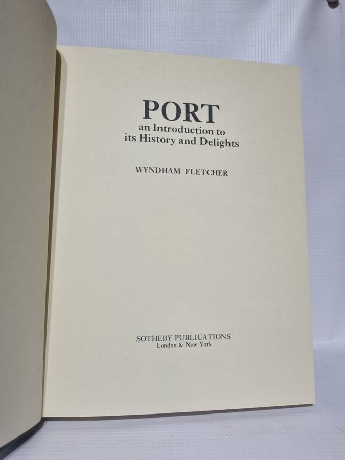 Port - Wyndham Fletcher | An Introduction to its History and Delights