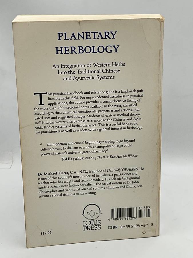 Planetary Herbology: An Integration of Western Herbs into the Traditional Chinese ... Michael Tierra