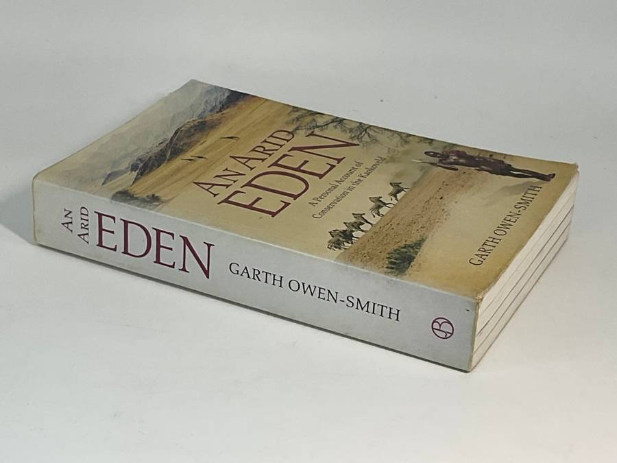An Arid Eden by Garth Owen-Smith |  A Personal Account of Conservation in the Kaokoveld