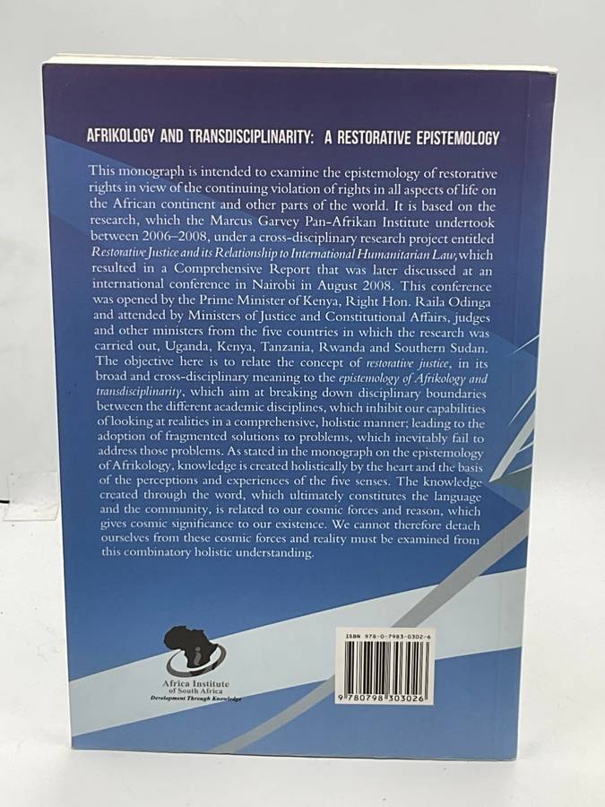 Afrikology and Transdisciplinarity: A Restorative Epistemology - Dani Wadada Nabudere