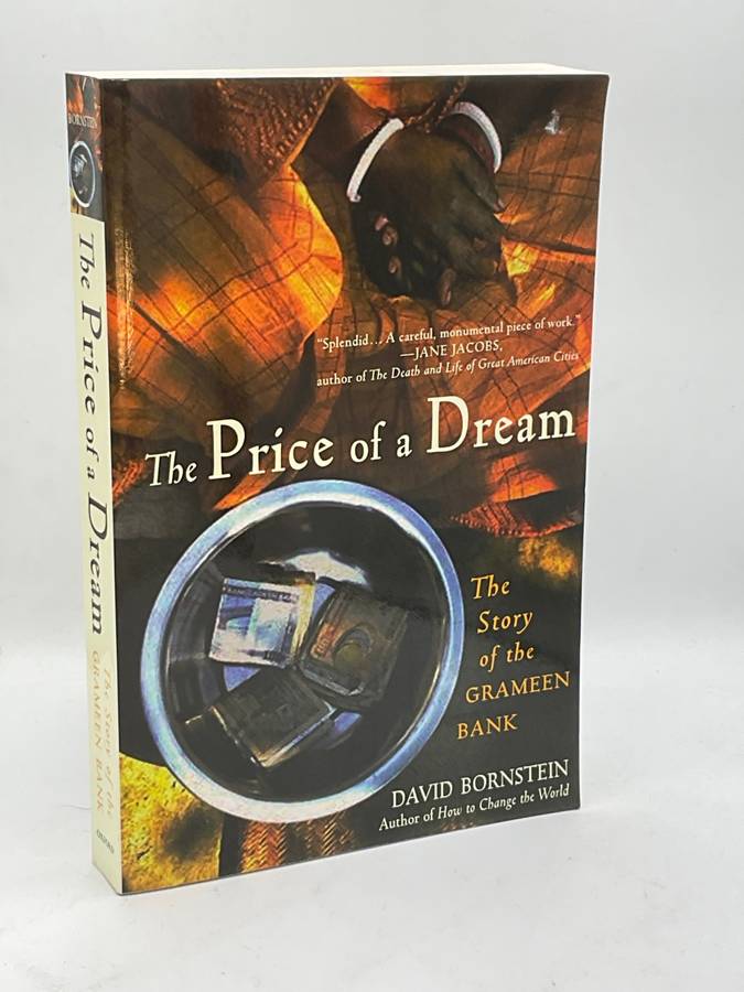 The Price of a Dream: The Story of the Grameen Bank by David Bornstein