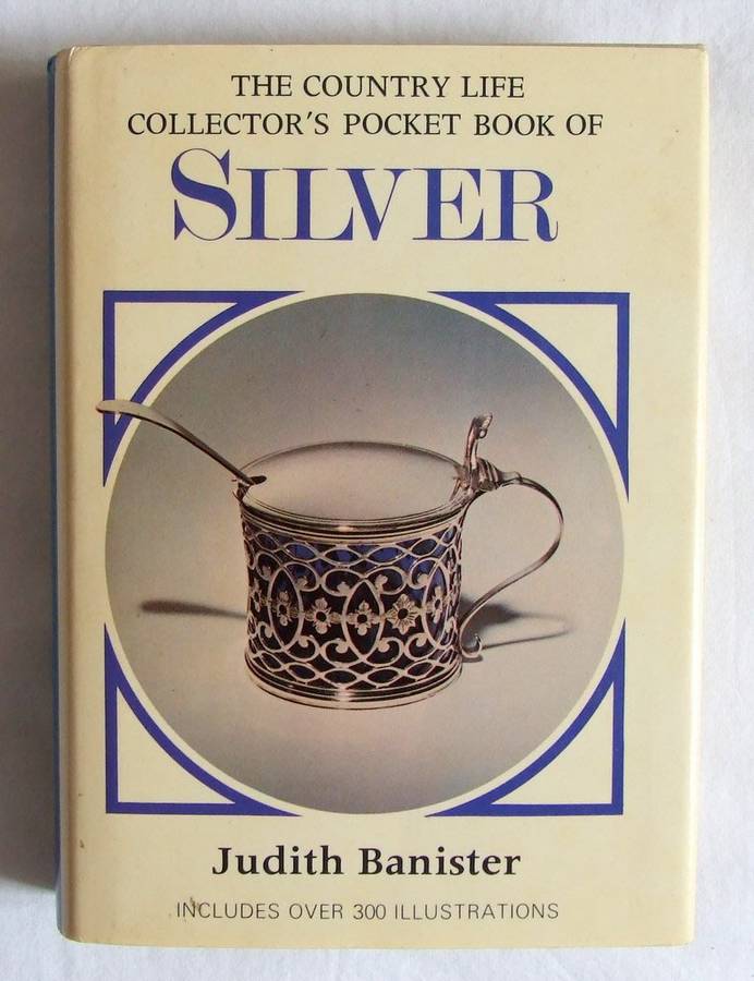 The Country Life Collector's Pocket Book of SILVER plus four old UK Antiques Trade Gazette magazines