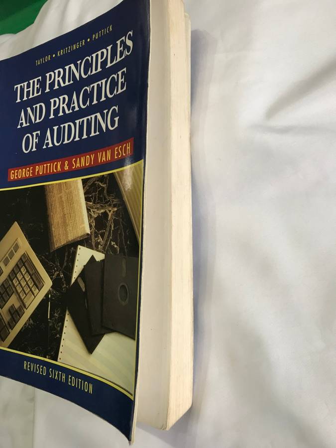 The Principles and Practice of Auditing revised 6 edition George Puttick, Sandy van esch