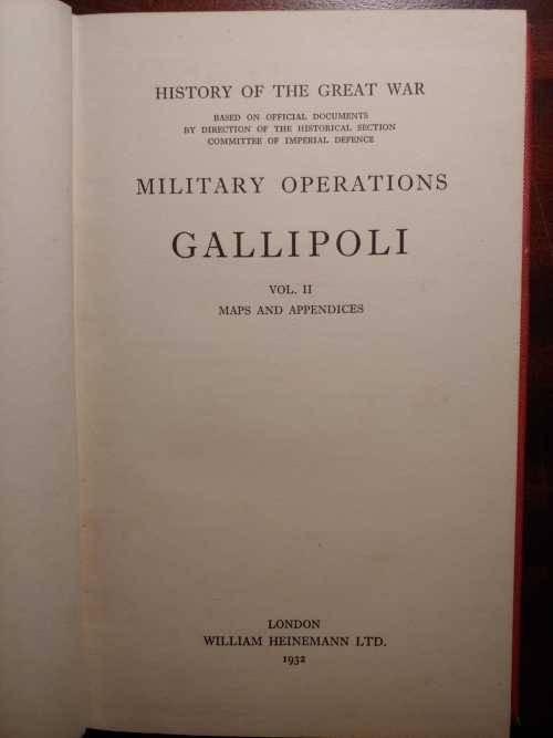 Gallipoli Military Operations - Vol. 2 - Maps & Appendices (Sir Algernon Boyle`s copy)