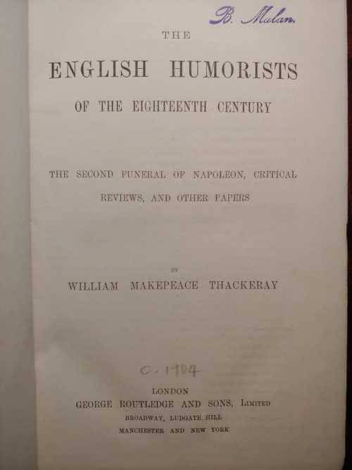 Thackeray`s English Humorists of The Eighteenth Century - The Armchair Library