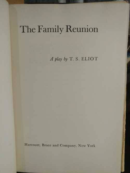 The Family Reunion - T. S. Eliot