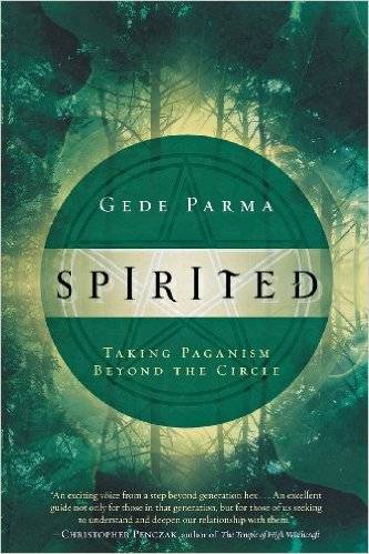 Spirited: Taking Paganism Beyond the Circle Paperback