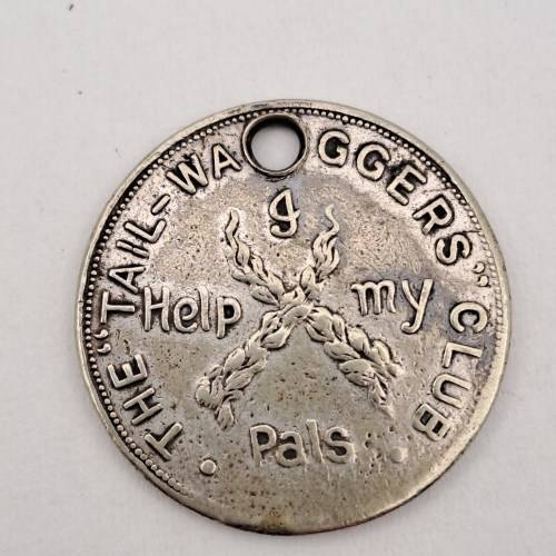 Antique medallion the `Tail Waggers Club`, London England - circa 1920s. I help my Pals.
