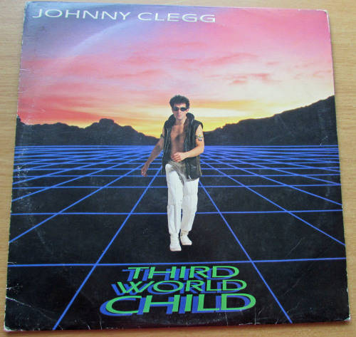 Johnny Clegg-Third World Child ( his 1985 album on MINC Records)
