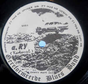 Gereformeerde Blues Band- Ry B/W Hillbrow (Rare 1998 single on Shifty Records)