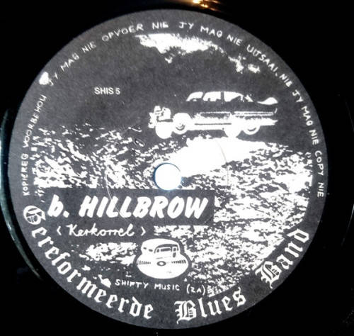 Gereformeerde Blues Band- Ry B/W Hillbrow (Rare 1998 single on Shifty Records)