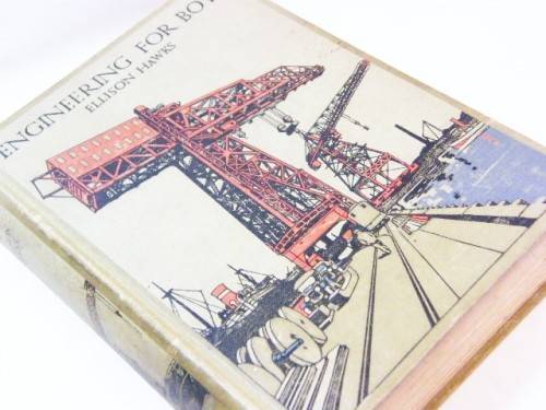 Engineering for boys by Ellison Hawks - 1923