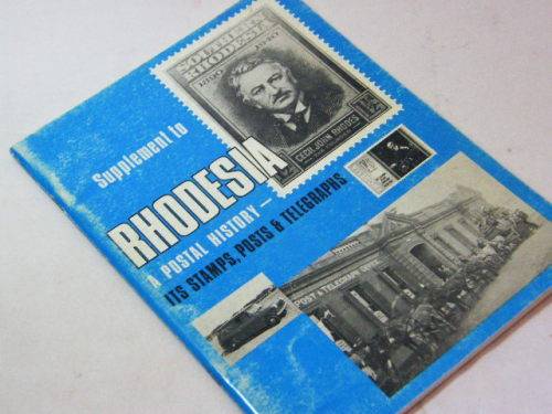 Supplement to Rhodesia - A postal history - stamps, posts & telegraphs