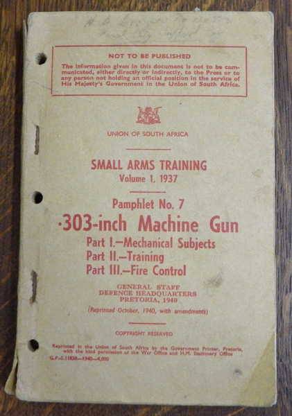 1937 Pre WW2 Small Arms Training book - Union of South Africa - For the .303 machine gun - Scarce