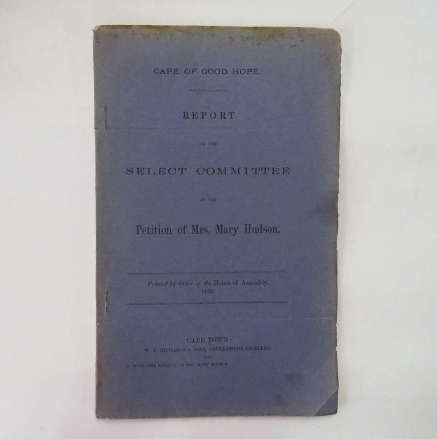 Cape of Good Hope report of the select committee on the petition of Mrs Mary Hudson