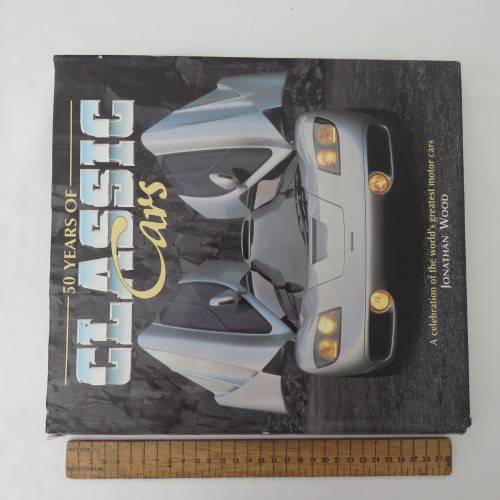 50 Years of Classic cars by Jonathan Wood