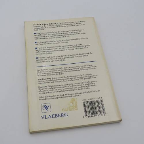 FW de Klerk - Man van die oomblik by Aad Kamsteeg and Evert van Dijk - 1990 second edition