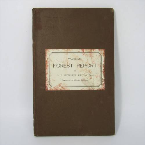 Transvaal Forest Report by De Hutchins 1904 in depth discussion on types of trees