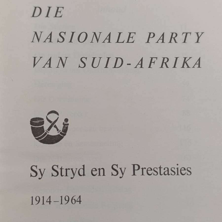 Die Nasionale Party van Suid-Afrika 1914-1964 by M.P.A - Malan