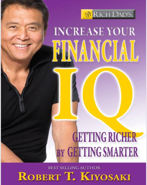 Increase Your Financial IQ  Getting Richer By Getting Smarter - Robert Kiyosaki