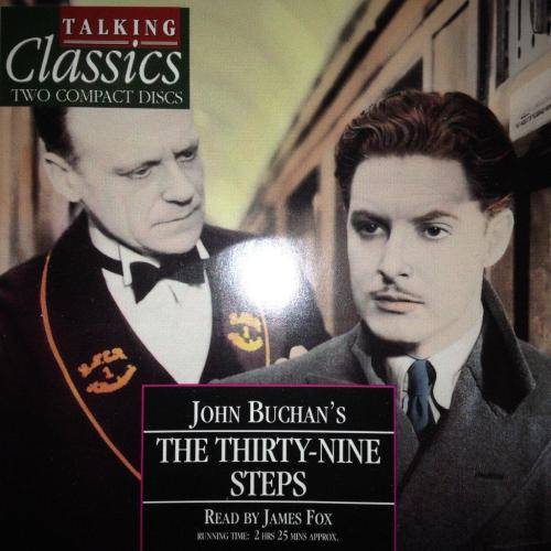 CD - John Buchan's The Thirty- Nine Steps Read by James Fox - Talking Classics (2CD)