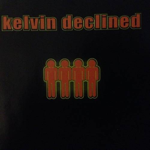 CD - Kelvin Declined