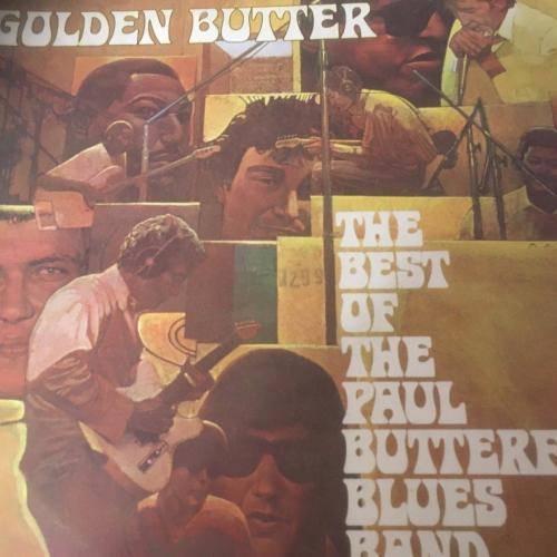 L.P. - The Paul Butterfield Blues band - Golden Butter Best of