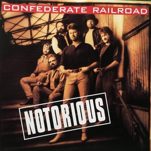 CD - Confederate Railroad - Notorious