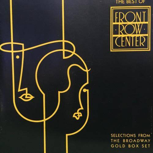 CD - The Best Of Front Row Center - Selections From The Broadway Gold Box Set