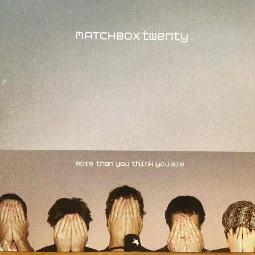 CD - Matchbox Twenty - More Than You Think You Are