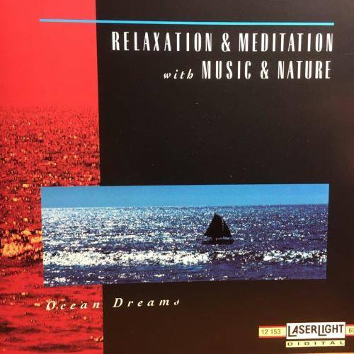 CD - Relaxation & Meditation with Music & Nature - Ocean Dreams