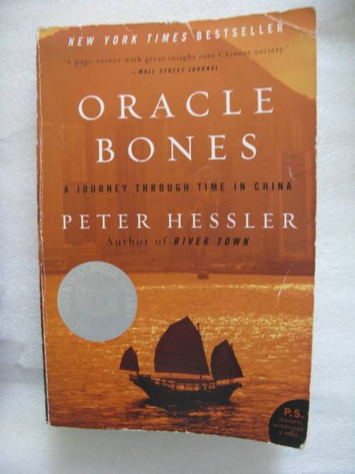 Oracle Bones: A Journey Through Time in China - Peter Hessler - Paperback 2006