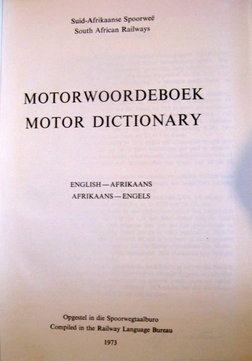 Suid- Afrikaanse Spoorwee' Motorwoordeboek & South African Railways Motor Dictionary 1973 HARDCOVER