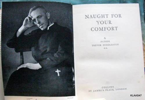 Naught for your Comfort by Father Trevor Huddleston hardcover reprint May 1956