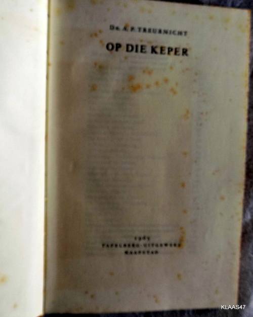 Op Die Keper - Dr A P Treurnicht - Hardeband  1965